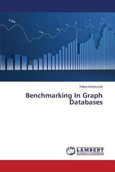 Paperback Benchmarking in Graph Databases Book