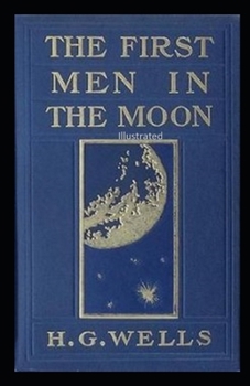 Paperback The First Men in the Moon Illustrated Book
