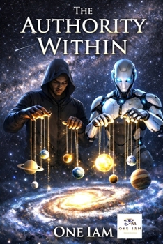 Paperback The Authority Within: Taking Control of The Perceptive Life Experience Book