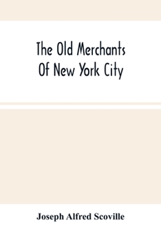 The Old Merchants of New York City