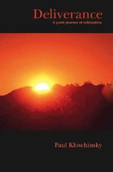 Paperback Deliverance: A Poetic Journey of Redemption: A Poetic Journey of Redemption Book