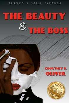 Paperback Courtney D. Oliver: Flawed and Still Favored The Beauty & The Boss Book