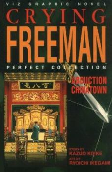 Crying Freeman, Vol. : Abduction in Chinatown