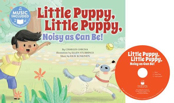Little Puppy, Little Puppy, Noisy as Can Be! - Book #4 of the Father Goose: Animal Rhymes