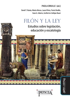 Paperback Filón y la ley: Estudios sobre legislación, educación y escatología [Spanish] Book