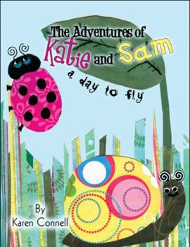 Paperback The Adventures of Katie and Sam: A Day to Fly Book