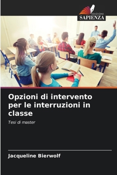 Paperback Opzioni di intervento per le interruzioni in classe [Italian] Book