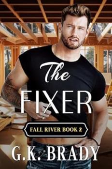 Paperback The Fixer: Book 2 in The Fall River Series Book