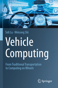 Paperback Vehicle Computing: From Traditional Transportation to Computing on Wheels Book