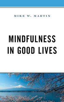 Hardcover Mindfulness in Good Lives Book