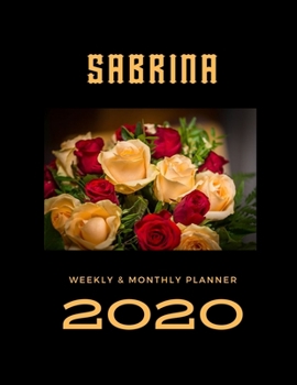 Paperback 2020 Weekly & Monthly Planner: Sabrina...This Beautiful Planner is for You-Reach Your Goals / Journal for Women & Teen Girls / Dreams Tracker & Goals Book