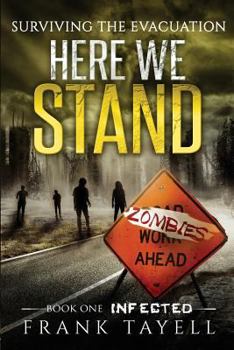 Paperback Here We Stand 1: Infected: Surviving The Evacuation Book