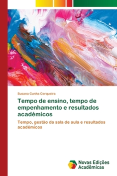 Paperback Tempo de ensino, tempo de empenhamento e resultados académicos [Portuguese] Book