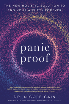 Paperback Panic Proof: The New Holistic Solution to End Your Anxiety Forever Book