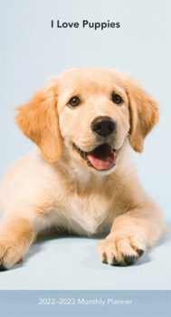 I Love Puppies 2022 3.5 x 6.5 Inch Two Year Monthly Pocket Planner, Animals Dog Breeds Puppy