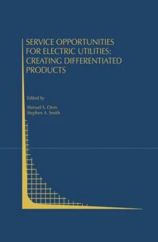 Paperback Service Opportunities for Electric Utilities: Creating Differentiated Products Book