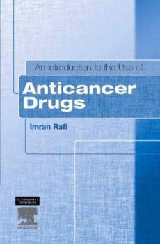 Paperback An Introduction to the Use of Anticancer Drugs Book