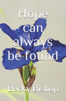 Paperback Hope can always be found Book