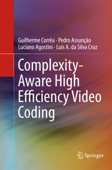 Paperback Complexity-Aware High Efficiency Video Coding Book