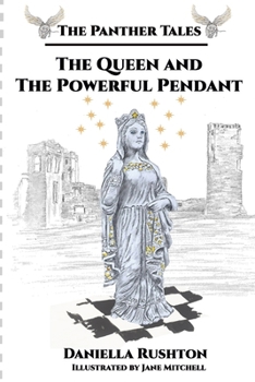 Paperback The Queen and the Powerful Pendant: The Panther Tales Trilogy, Book Two Book