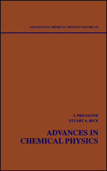 Advances in Chemical Physics V 111 - Book #111 of the Advances in Chemical Physics