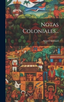 Hardcover Notas Coloniales... [Spanish] Book