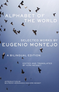 Paperback Alphabet of the World: Selected Works by Eugenio Montejo, A Bilingual Edition Book