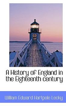 Hardcover A History of England in the Eighteenth Century Book