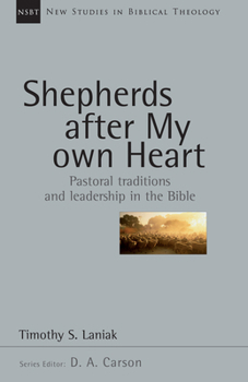 Paperback Shepherds After My Own Heart: Pastoral Traditions and Leadership in the Bible Volume 20 Book