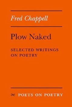 Paperback Plow Naked: Selected Writings on Poetry Book