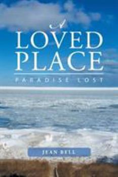 Paperback A Loved Place: Paradise Lost Book