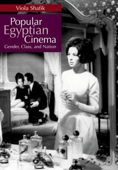 Hardcover Popular Egyptian Cinema: Gender, Class, and Nation Book