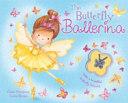 Hardcover The Butterfly Ballerina Book