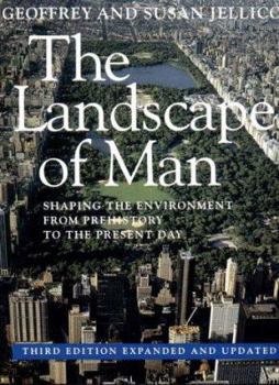 Paperback The Landscape of Man: Shaping the Environment from Prehistory to the Present Day Book