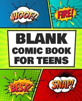 Paperback Blank Comic Book for Teens: Draw Your Own Awesome Comics, Express Your Creativity and Talent With 120 Pages Variety of Templates Book