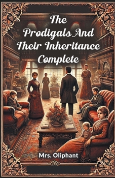 Paperback The Prodigals And Their Inheritance Complete Book
