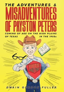 Hardcover The Adventures and Misadventures of Payston Peters Book