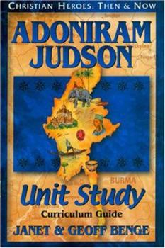 Paperback Adoniram Judson: Unit Study, Curriculum Guide Book