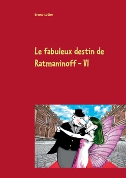 Paperback Le fabuleux destin de ratmaninoff 6 [French] Book