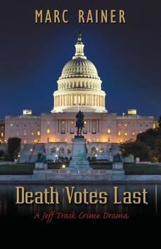 Paperback Death Votes Last: A Jeff Trask Crime Drama Book