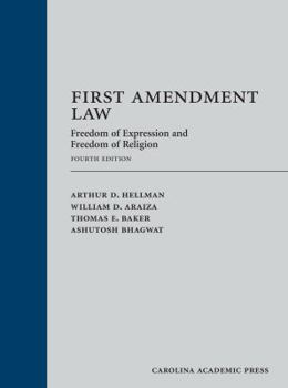 Hardcover First Amendment Law: Freedom of Expression and Freedom of Religion Book