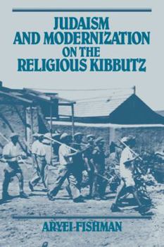 Paperback Judaism and Modernization on the Religious Kibbutz Book
