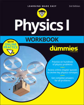 Paperback Physics I Workbook for Dummies with Online Practice Book