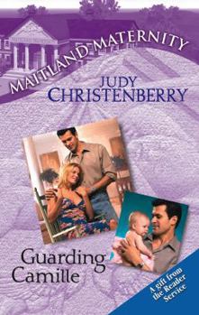 Guarding Camille - Book #10 of the Maitland Maternity