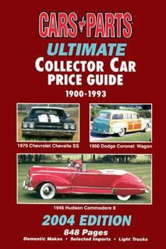 Paperback Cars & Parts Ultimate Collector Car Price Guide 1900-1993: 2004 Edition Book