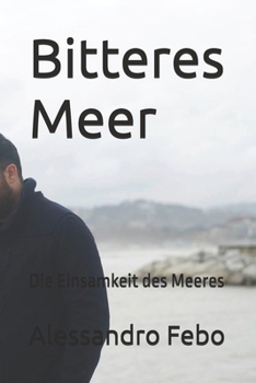 Paperback Bitteres Meer: Die Einsamkeit des Meeres [German] Book