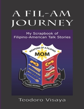 Paperback A Fil-Am Journey: Filipino-American Talk Stories Book