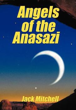 Hardcover Angels of the Anasazi Book