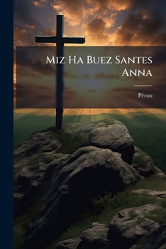 Paperback Miz Ha Buez Santes Anna [Breton] Book