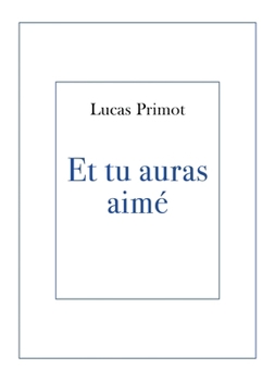 Paperback Et tu auras aimé [French] Book